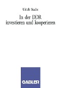 Cover-Bild zum Titel 'In der DDR investieren und kooperieren' von ''