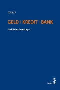 Cover-Bild zum Titel 'Geld I Kredit I Bank' von 'Alexander Kolrus'