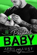Cover-Bild zum Titel 'Payback Baby: An MC Romance (Venom Brothers MC, #1)' von 'April Lust'