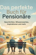 Cover-Bild zum Titel 'Das perfekte Buch für Pensionäre' von 'Lena Peters'