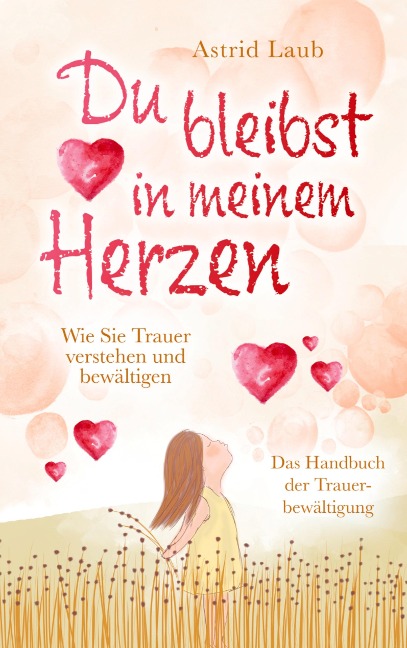 Du bleibst in meinem Herzen - Astrid Laub