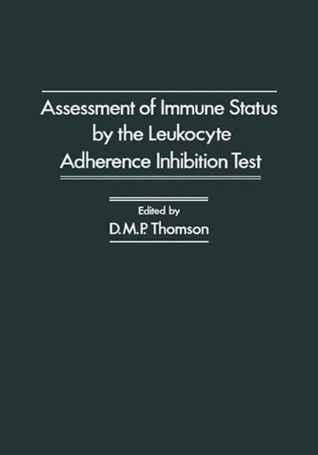 Assessment of Immune status by the Leukocyte Adherence Inhibition Test - 