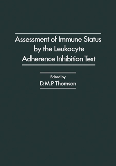 Assessment of Immune status by the Leukocyte Adherence Inhibition Test - 