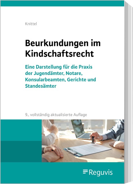 Beurkundungen im Kindschaftsrecht - Bernhard Knittel