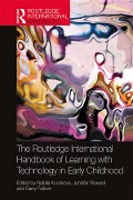 Cover-Bild zum Titel 'The Routledge International Handbook of Learning with Technology in Early Childhood' von ''