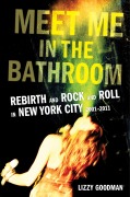 Cover-Bild zum Titel 'Meet Me in the Bathroom' von 'Lizzy Goodman'