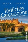 Cover-Bild zum Titel 'Tödliches Carcassonne' von 'Pascal Larroc'
