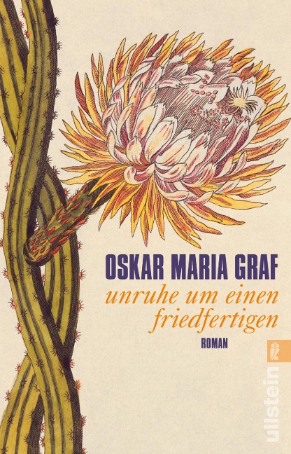 Unruhe um einen Friedfertigen - Oskar Maria Graf