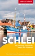 TRESCHER Reiseführer Schlei - Franz-Josef Krücker, Jutta Lietsch, Andreas Lorenz