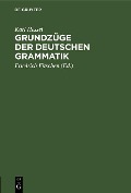 Grundzüge der deutschen Grammatik - Karl Hessel
