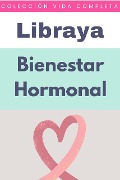 Cover-Bild zum Titel 'Bienestar Hormonal (Colección Vida Completa, #7)' von 'Libraya'
