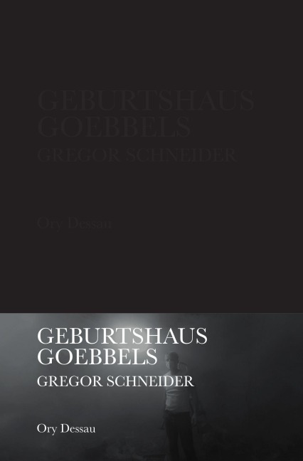 Gregor Schneider. Geburtsthaus Goebbels - 