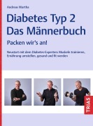 Cover-Bild zum Titel 'Diabetes Typ 2 - Das Männerbuch' von 'Andreas Wartha'