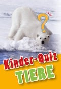 Cover-Bild zum Titel 'Kinder-Quiz Tiere' von 'Anne Scheller'
