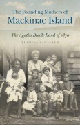 Cover-Bild zum Titel 'The Founding Mothers of Mackinac Island' von 'Theresa L Weller'