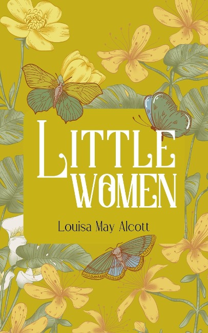 Little Women - Alcott Louisa May Alcott