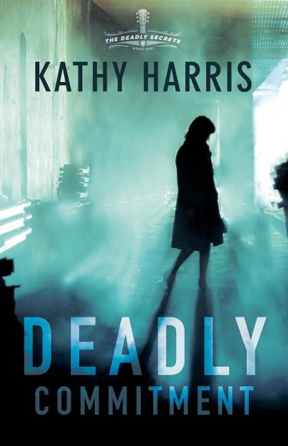 Deadly Commitment - Kathy Harris