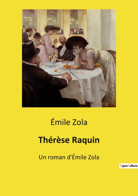 Thérèse Raquin - Émile Zola