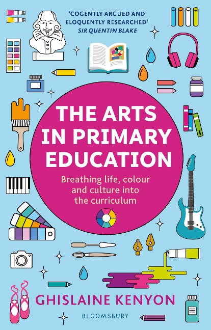 The Arts in Primary Education - Ghislaine Kenyon