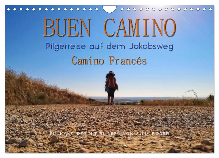 Buen Camino - Pilgerreise auf dem Jakobsweg - Camino Francés (Wandkalender 2026 DIN A4 quer), CALVENDO Monatskalender - Peter Roder