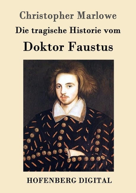 Die tragische Historie vom Doktor Faustus - Christopher Marlowe