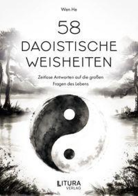 58 Daoistische Weisheiten - Wen He