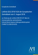 Cover-Bild zum Titel 'Leitlinie (EU) 2018/1626 der Europäischen Zentralbank vom 3. August 2018' von 'Europäische Zentralbank'