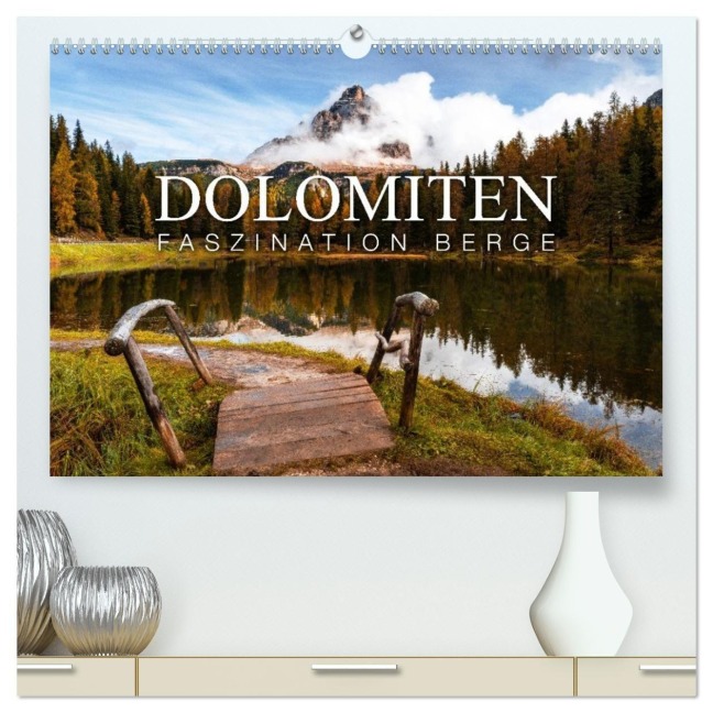Die Dolomiten - Faszination Berge (hochwertiger Premium Wandkalender 2027 DIN A2 quer), Kunstdruck in Hochglanz - David Becker - Beckerwrks