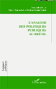 Cover-Bild zum Titel 'L'analyse des politiques publiques au Brésil' von 'Carla Tomazini, Melina Rocha Lukic'