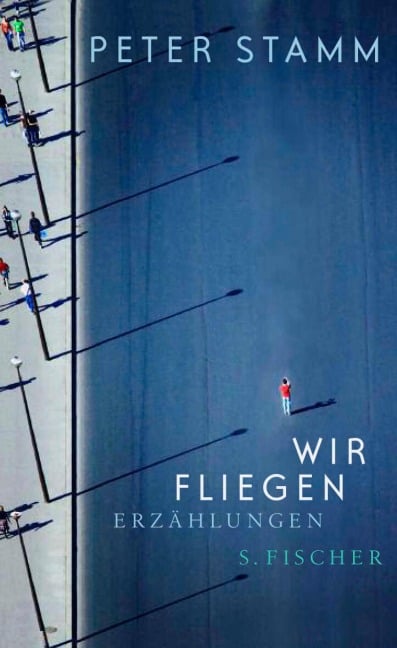 Wir fliegen - Peter Stamm