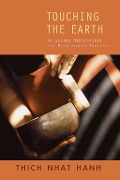 Cover-Bild zum Titel 'Touching the Earth' von 'Thich Nhat Hanh'