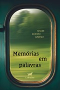 Memórias em palavras - Tatiane Guidoni Gimenez