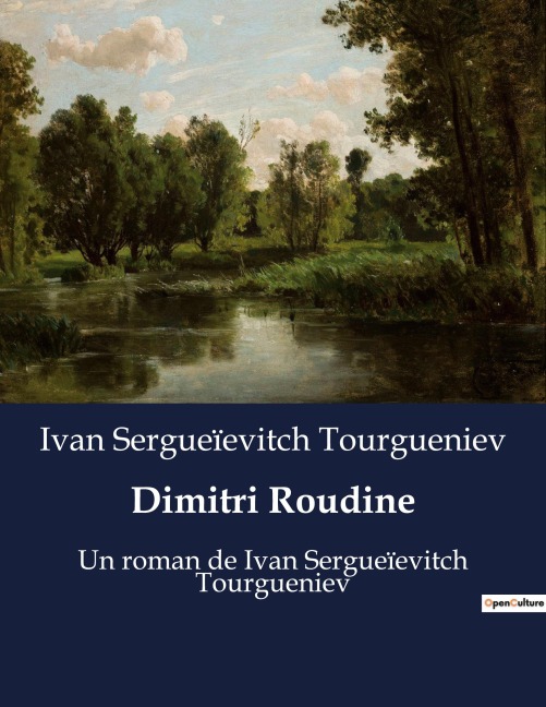 Dimitri Roudine - Ivan Sergueïevitch Tourgueniev