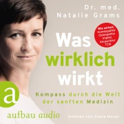 Cover-Bild zum Titel 'Was wirklich wirkt' von 'Natalie Grams'