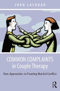 Cover-Bild zum Titel 'Common Complaints in Couple Therapy' von 'Joan Lachkar'