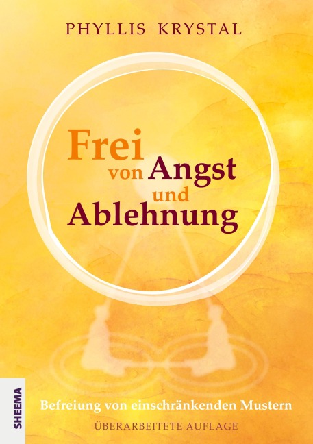 Frei von Angst und Ablehnung - Phyllis Krystal