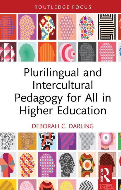 Plurilingual and Intercultural Pedagogy for All in Higher Education - Deborah C. Darling