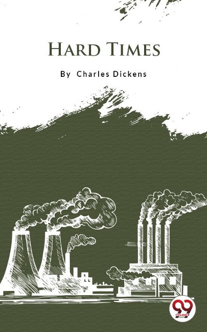 Hard Times - Charles Dickens