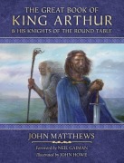 Cover-Bild zum Titel 'The Great Book of King Arthur' von 'John Matthews'