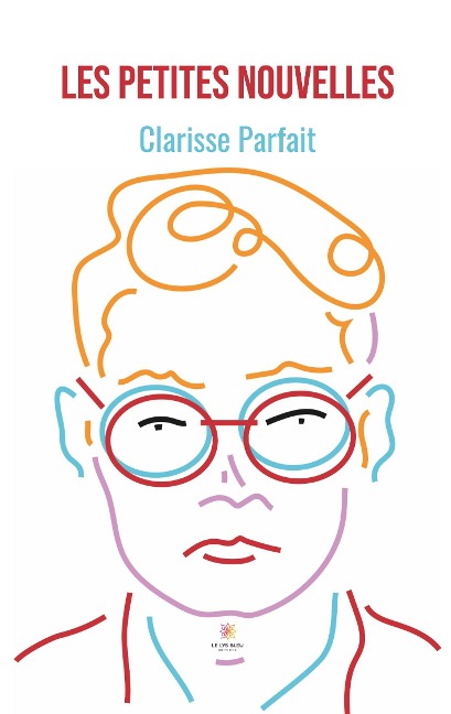 Les petites nouvelles - Clarisse Parfait