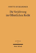 Cover-Bild zum Titel 'Die Verjährung im Öffentlichen Recht' von 'Annette Guckelberger'