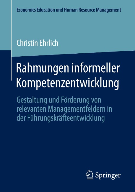 Rahmungen informeller Kompetenzentwicklung - Christin Ehrlich