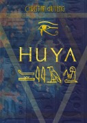 Cover-Bild zum Titel 'Huya - der Ermittler des Pharaos' von 'Christian Huyeng'