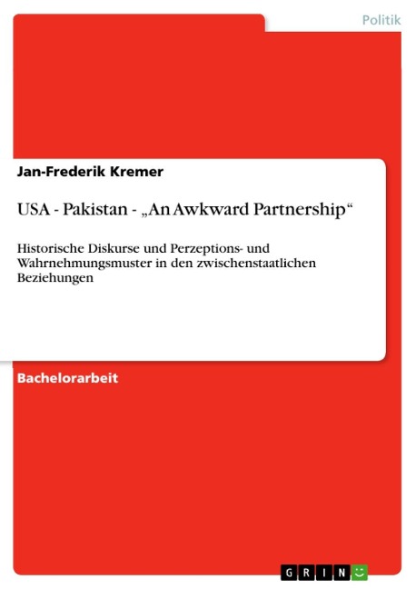 USA - Pakistan - "An Awkward Partnership" - Jan-Frederik Kremer