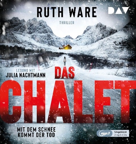 Das Chalet - Mit dem Schnee kommt der Tod - Ruth Ware