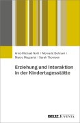 Cover-Bild zum Titel 'Erziehung und Interaktion in der Kindertagesstätte' von 'Arnd-Michael Nohl, Morvarid Dehnavi, Sarah Thomsen, Marco Mazzarisi'
