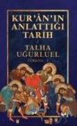 Kur¿an`in Anlattigi Tarih - Türkiye 1 - Talha Ugurluel