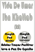 Cover-Bild zum Titel 'Vida De Umar Ibn Khattab (RA)' von 'ShaykhPod Portuguese'