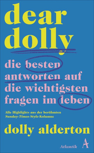 Dear Dolly. Die besten Antworten auf die wichtigsten Fragen im Leben - Dolly Alderton