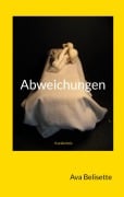 Cover-Bild zum Titel 'Abweichungen' von 'Ava Belisette'